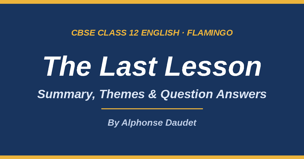 The Last Lesson Class 12 summary